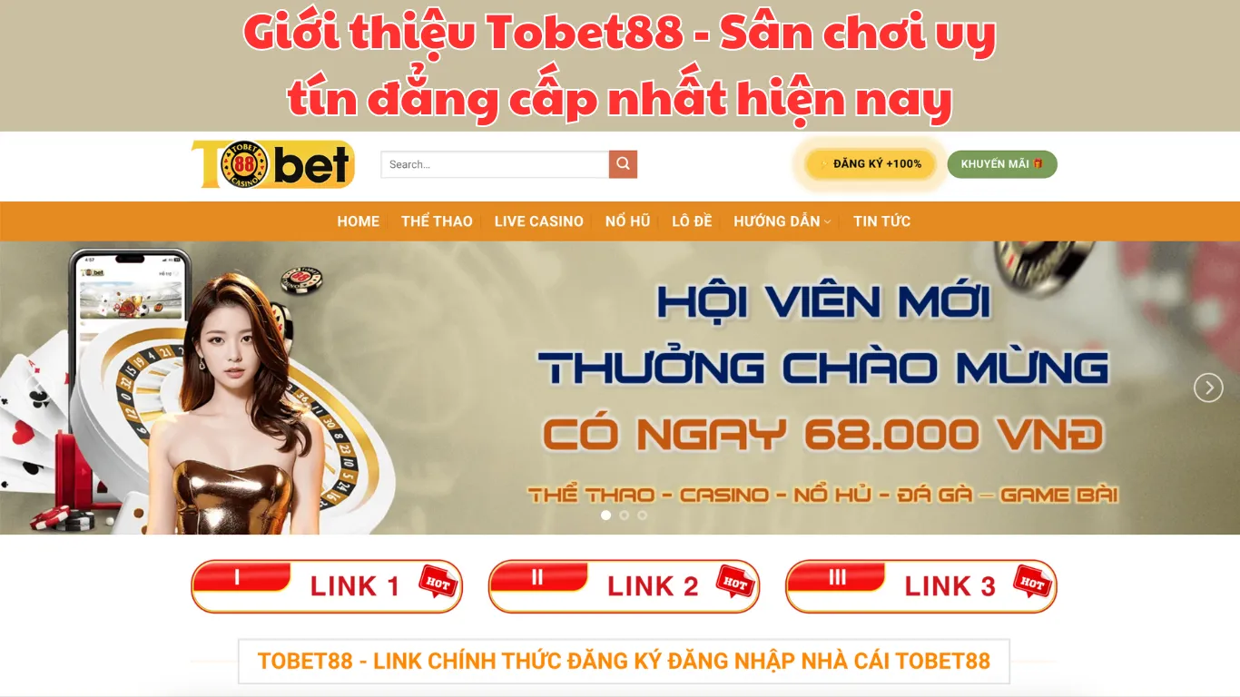 Giới thiệu Tobet88 - Nền tảng cá cược lâu đời, chuyên nghiệp Giới thiệu Tobet88 - Nền tảng cá cược lâu đời, chuyên nghiệp