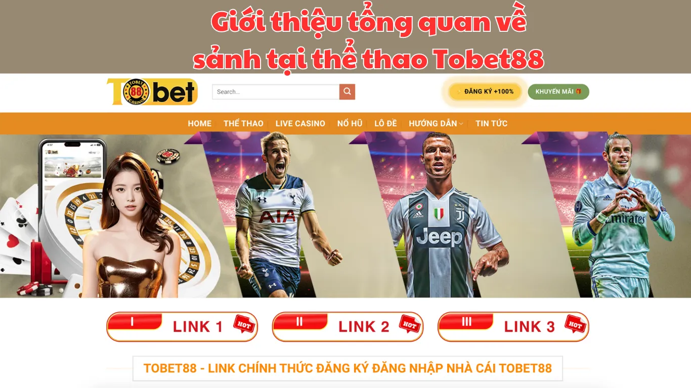 Thể thao Tobet88 Tỷ lệ ăn cao và nhiều tin tức thể thao 24h