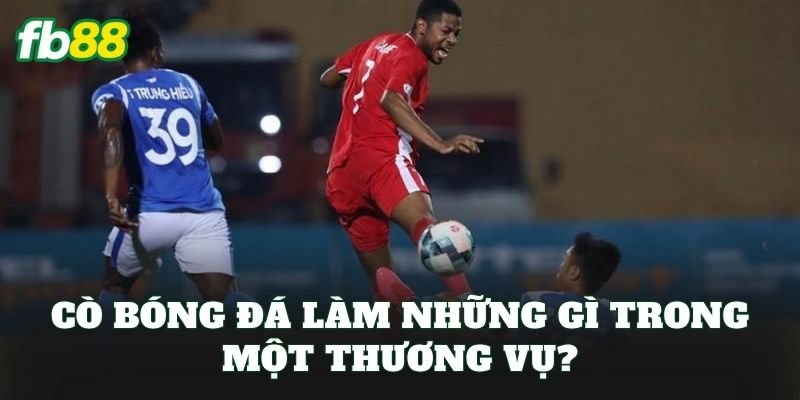 Cò Bóng Đá Là Gì? Cách Hoạt Động Trong Chuyển Nhượng