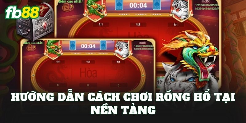 Rồng Hổ FB88: Luật Chơi, Cách Cược Và Mẹo Thắng