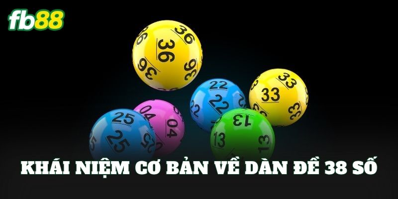 Dàn Đề 38 Số Và Cách Chơi Tối Ưu Cho Người Mới