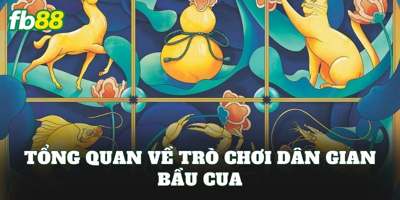 Bầu Cua FB88: Luật Chơi Chi Tiết Và Cách Chơi Hiệu Quả