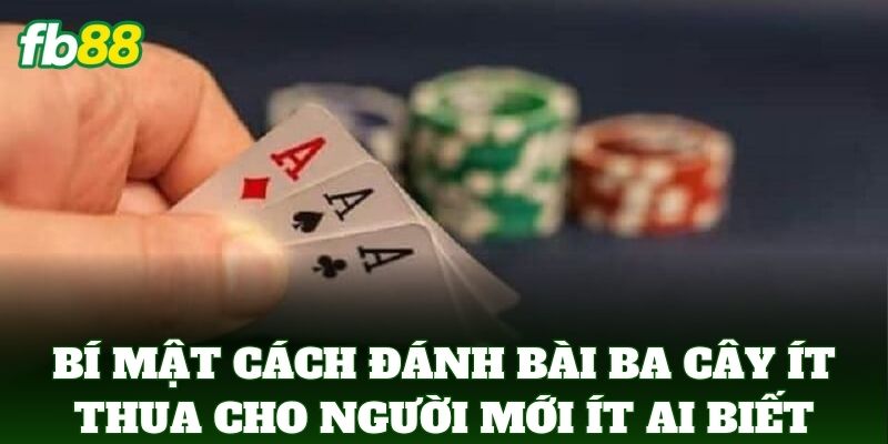 Cách Đánh Bài Ba Cây Ít Thua Cho Người Mới: 5 Mẹo Vàng Cách Đánh Bài Ba Cây Ít Thua Cho Người Mới: 5 Mẹo Vàng
