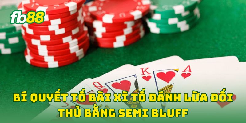 Bí Quyết Tố Bài Xì Tố Đánh Lừa Đối Thủ: 5 Chiến Thuật VIP