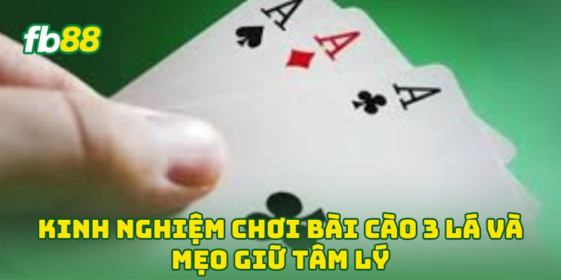Kinh Nghiệm Chơi Bài Cào 3 Lá: 5 Mẹo Chơi Siêu Tốc