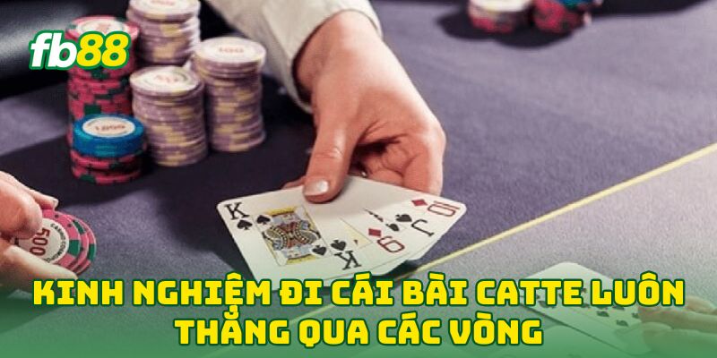Kinh Nghiệm Đi Cái Bài Catte Luôn Thắng: 5 Tuyệt Kỹ Từ FB88