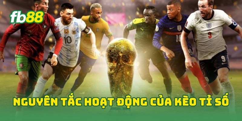 Kèo Tỉ Số World Cup Chính Xác FB88 - 7 Mẹo Bắt Kèo Hiệu Quả! Kèo Tỉ Số World Cup Chính Xác FB88 - 7 Mẹo Bắt Kèo Hiệu Quả!