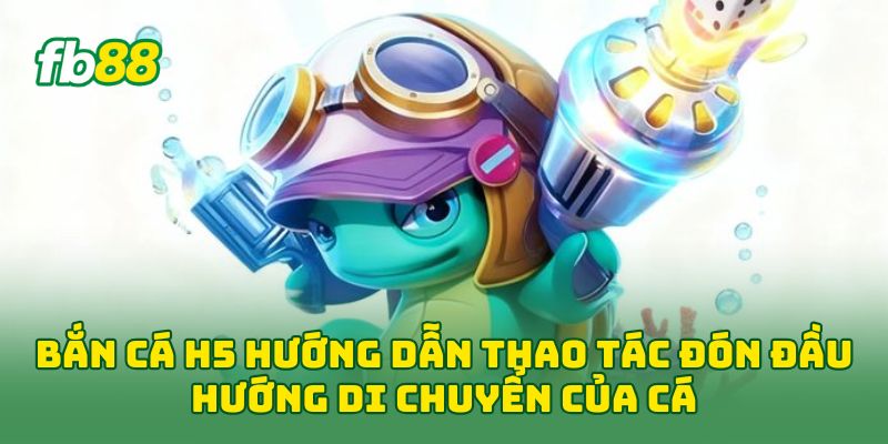 Bắn Cá H5: 6 Cách Săn Thưởng Hiệu Quả Cho Người Mới Chơi