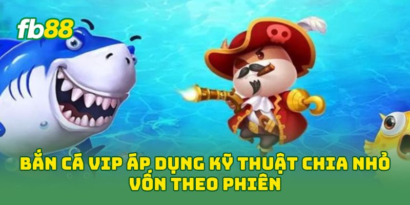 Bắn Cá Vip: 5 Mẹo Săn Thưởng Và Quản Lý Vốn Cho Newbie!