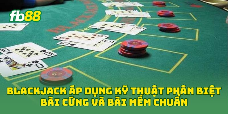 Blackjack: Hiểu Rõ Và Làm Chủ Bàn Cược Chỉ Sau 5 Phút