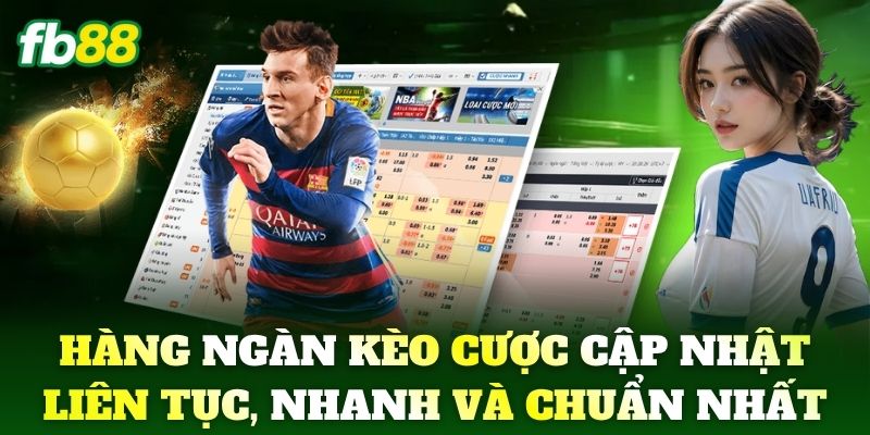 Thể Thao FB88 - Cập Nhật Kèo Hot Trả Thưởng Cực Nhanh