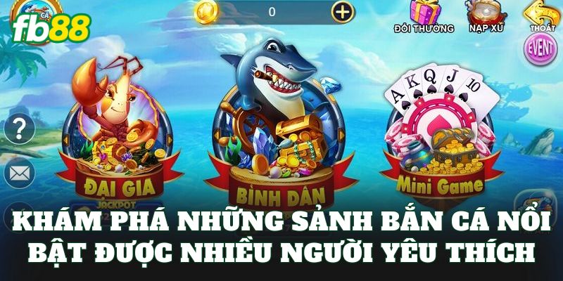 Bắn Cá – Trải Nghiệm Đại Dương Săn Thưởng Hấp Dẫn