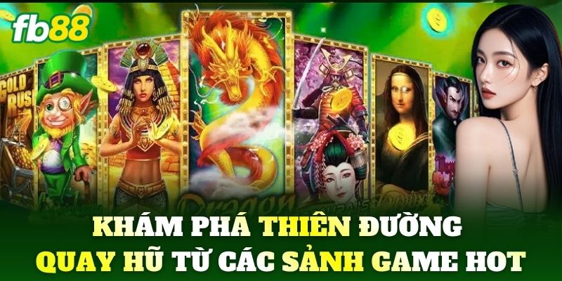 Nổ Hũ FB88 - Sảnh Slots Game Đổi Thưởng Hot Nhất 2026