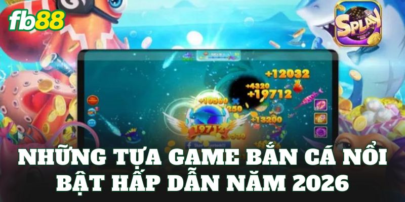 Bắn Cá – Trải Nghiệm Đại Dương Săn Thưởng Hấp Dẫn
