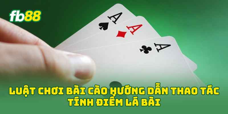 Luật Chơi Bài Cào: 3 Cách Tính Điểm, So Bài Cho Newbie A-Z Luật Chơi Bài Cào: 3 Cách Tính Điểm, So Bài Cho Newbie A-Z