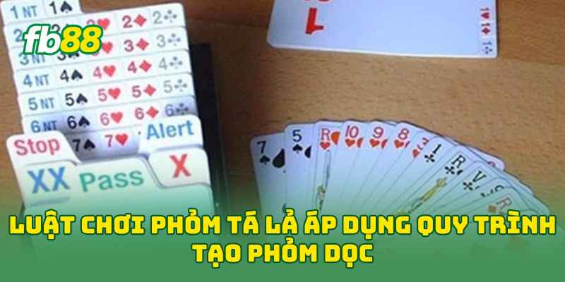 Luật Chơi Phỏm Tá Lả: 7 Quy Tắc Giúp Người Mới Chơi Chuẩn Luật Chơi Phỏm Tá Lả: 7 Quy Tắc Giúp Người Mới Chơi Chuẩn